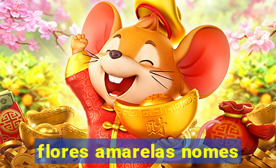 flores amarelas nomes